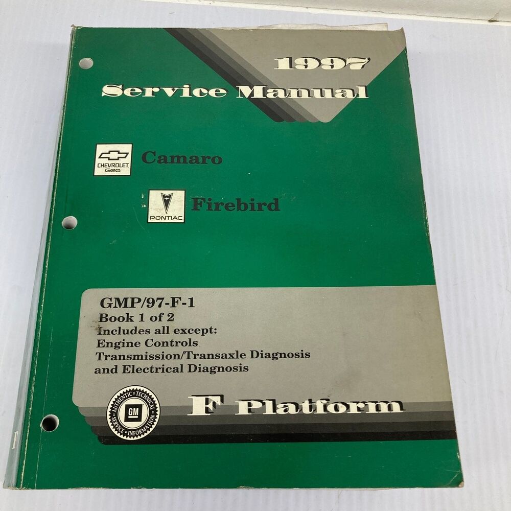 1997 Chevrolet Camaro Pontiac Firebird Shop Service Manual Vol. 1 Factory OEM